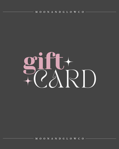 Moon & Glow Gift Card